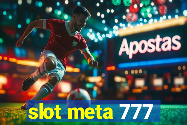 slot meta 777